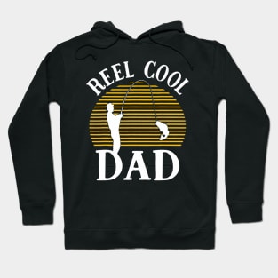 Reel Cool Dad Daddy Father's Day Tee Fishing Fisherman Hoodie